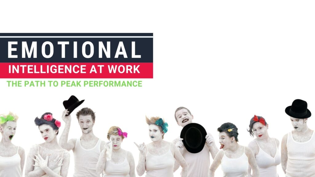Emotional Intelligence the path to peak performance at work Workshop