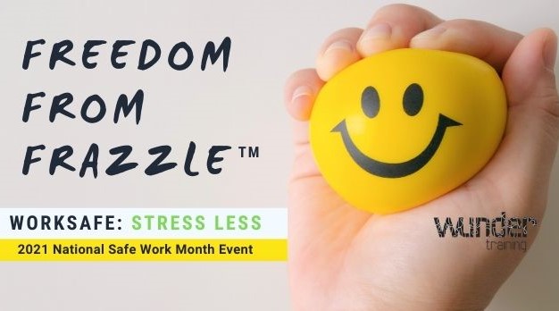 Freedom from frazzle stress mastery workshop