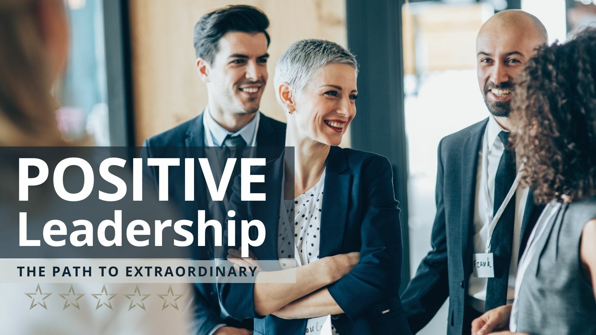 Positive leadership professional development